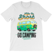 Go Camping T-shirt | Artistshot