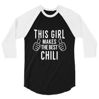 This Girl Makes The Best Chili Chili Cook Off Award 3/4 Sleeve Shirt | Artistshot