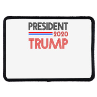 President 2020 Trump Rectangle Patch | Artistshot