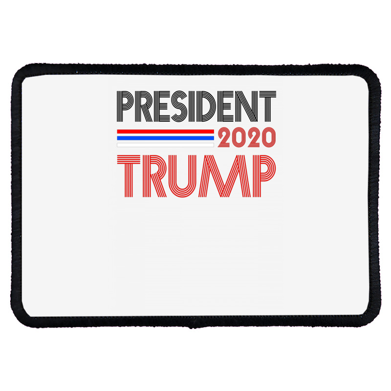 President 2020 Trump Rectangle Patch | Artistshot