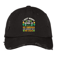 I Just Want To Work In My Garden T  Shirt I Just Want To Work In My Ga Vintage Cap | Artistshot