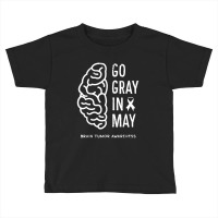 Go Wear Gray In May For Brain Toddler T-shirt | Artistshot