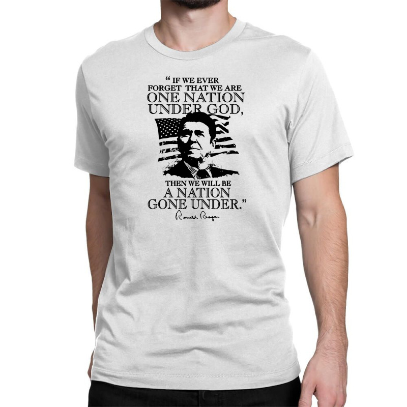 One Nation Under God Reagan Classic T-shirt by Lillian_Cain | Artistshot