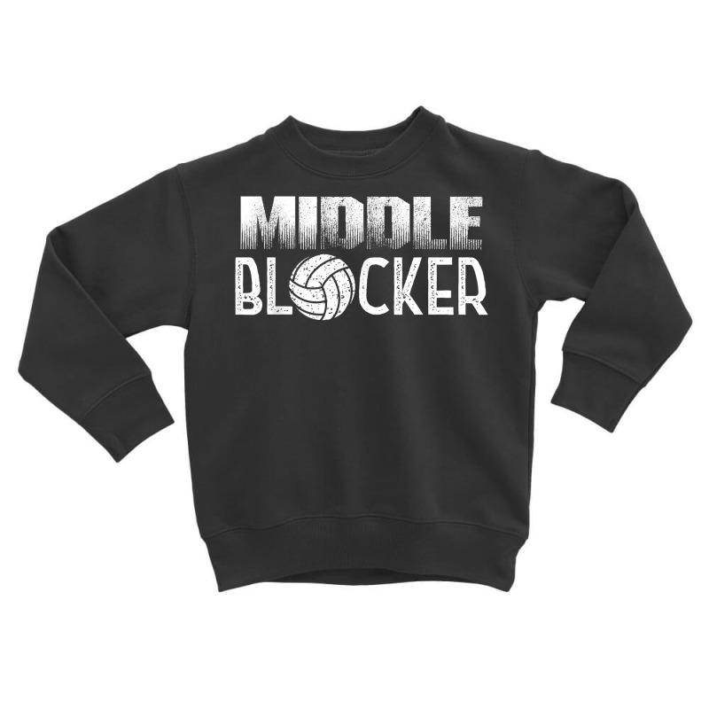 Volleyball Player Middle Hitter Or Middle Blocker T Shirt Toddler Sweatshirt by darelychilcoat1989 | Artistshot