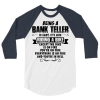 Being A Bank Teller 3/4 Sleeve Shirt | Artistshot