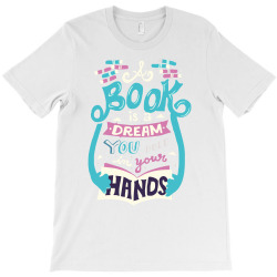 book is a dream T-Shirt | Artistshot