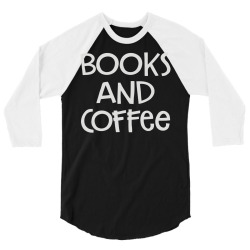 books and coffee 3/4 Sleeve Shirt | Artistshot