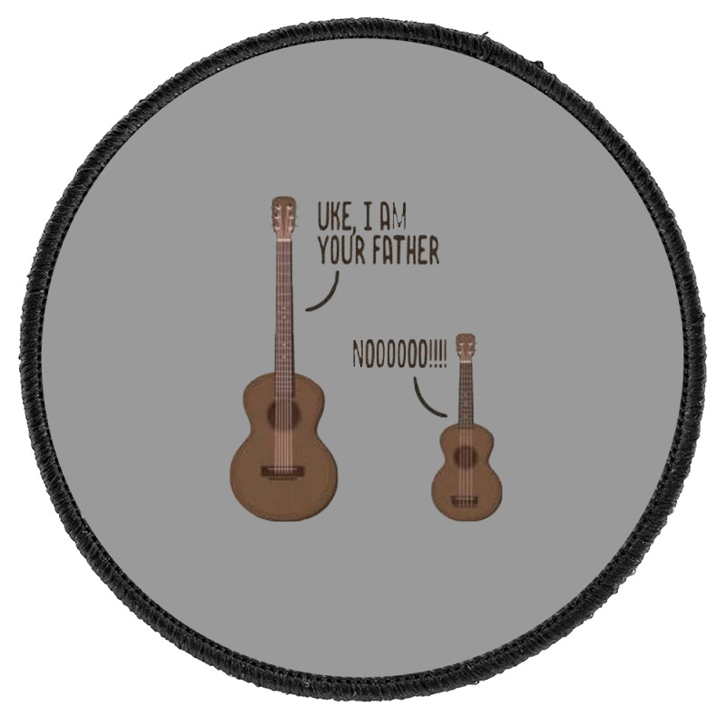 Custom Uke, I Am Your Father Round Patch By Varezn - Artistshot