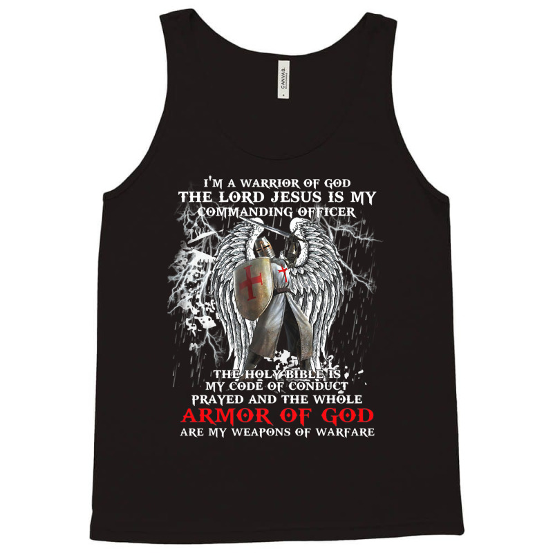 Jesus Christ Christian Im A Warrior Of God The Lord Jesus Is My Comman Tank Top | Artistshot