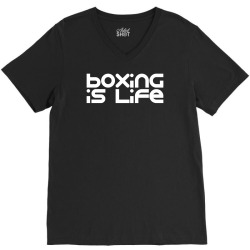 boxing is life V-Neck Tee | Artistshot