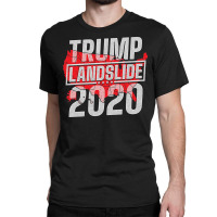 Trump Landslide 2020 Classic T-shirt | Artistshot