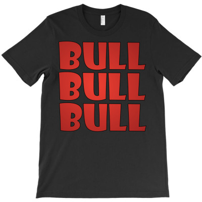 Bull Bull Bull T-shirt Designed By Irvan Maulana