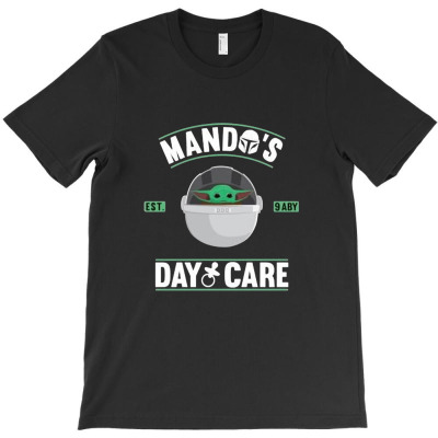 Mando's Day Care T-shirt Designed By Campbell