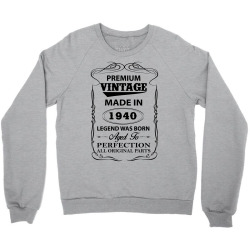vintage legend was born 1940 Crewneck Sweatshirt | Artistshot