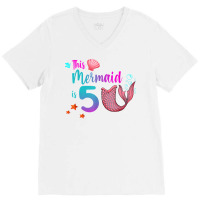 Mermaid 5th Birthday Squad Girl Tail 5 Yo Swim Funny Gift T Shirt V-neck Tee | Artistshot