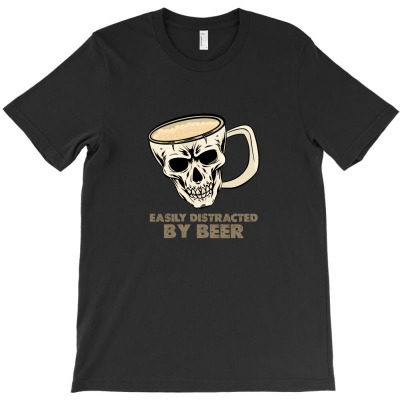 Easily Distracted By Beer T-shirt Designed By Akin