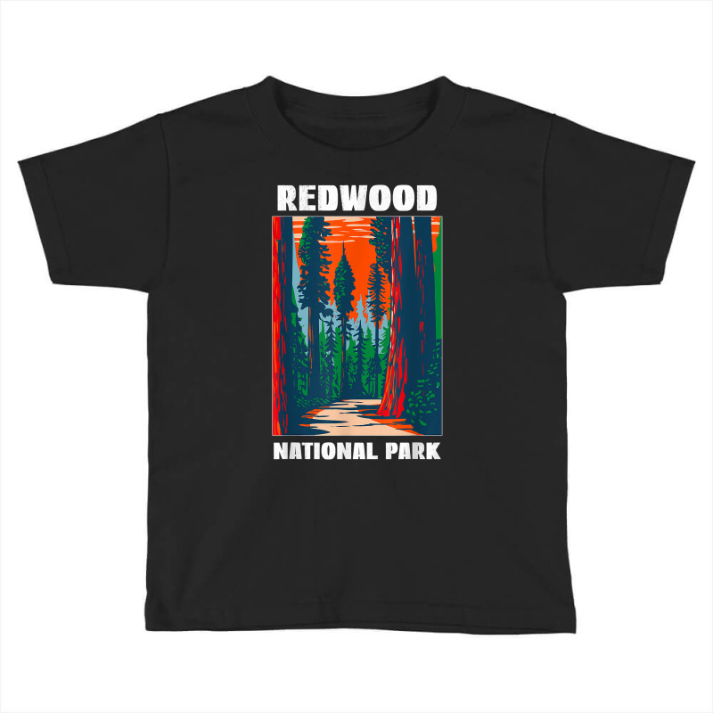 Redwood National Park Visit Our National Parks T Shirt Toddler T-shirt by ebertfran1985 | Artistshot