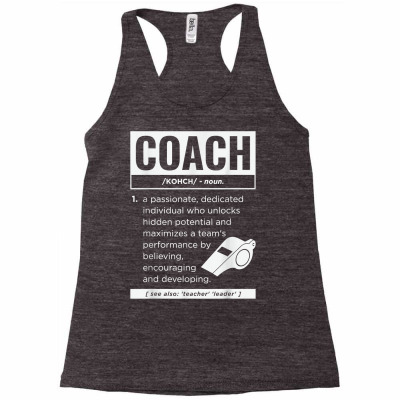 Coach Definition Sport Games Trainer Coaching Funny Gift T Shirt Racerback Tank Designed By Linaa