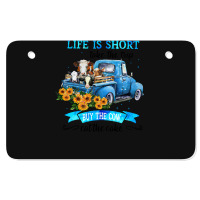 Cow Mooey Life Is Short Take The Trip Buy The Cow Eat The Cake 99 Cows Atv License Plate | Artistshot