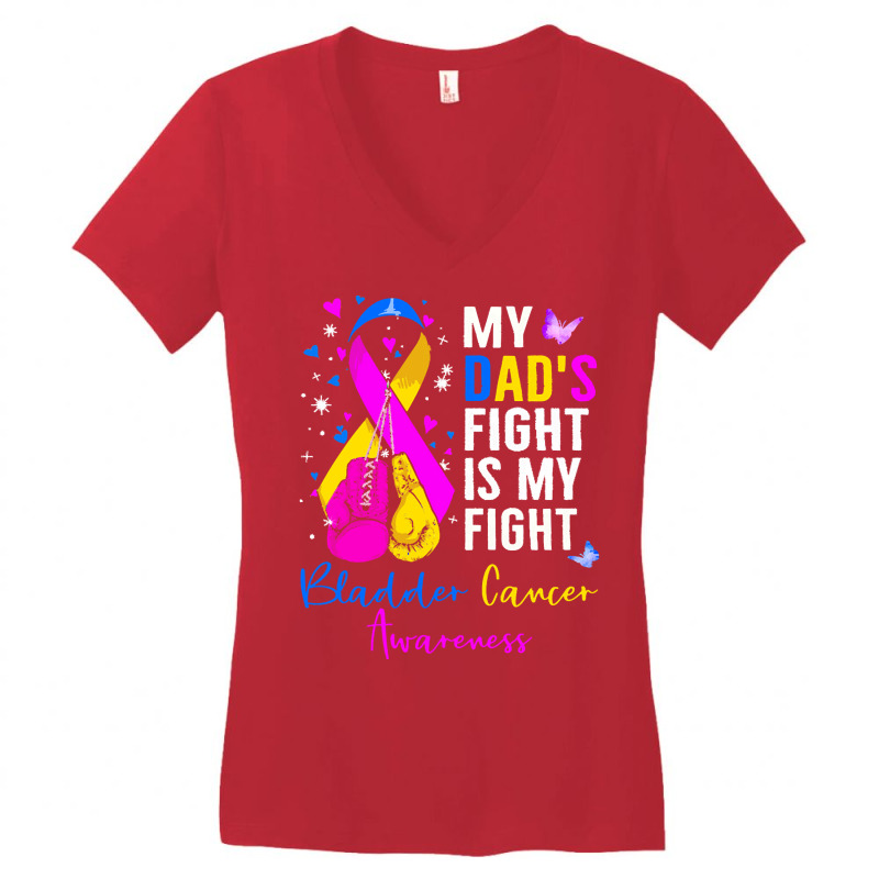 My Dads Fight Is My Fight Bladder T  Shirt My Dad's Fight Is My Fight Women's V-Neck T-Shirt by frederiquerohan439 | Artistshot