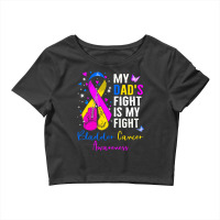 My Dads Fight Is My Fight Bladder T  Shirt My Dad's Fight Is My Fight Crop Top | Artistshot