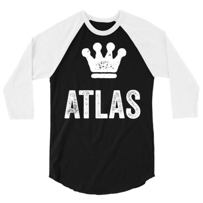 Atlas The King  Crown & Name Design For Men Called Atlas Premium T Shi 3/4 Sleeve Shirt Designed By Haleikade