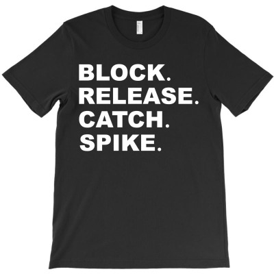 Block Release Catch Spike T-shirt Designed By Dodik Qurniawan