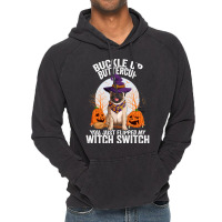 Pug Lover Dog Buckle Up Buttercup You Just Flipped My Witch Switch 310 Vintage Hoodie | Artistshot