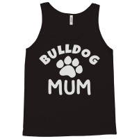 Bulldog Mum Tank Top | Artistshot