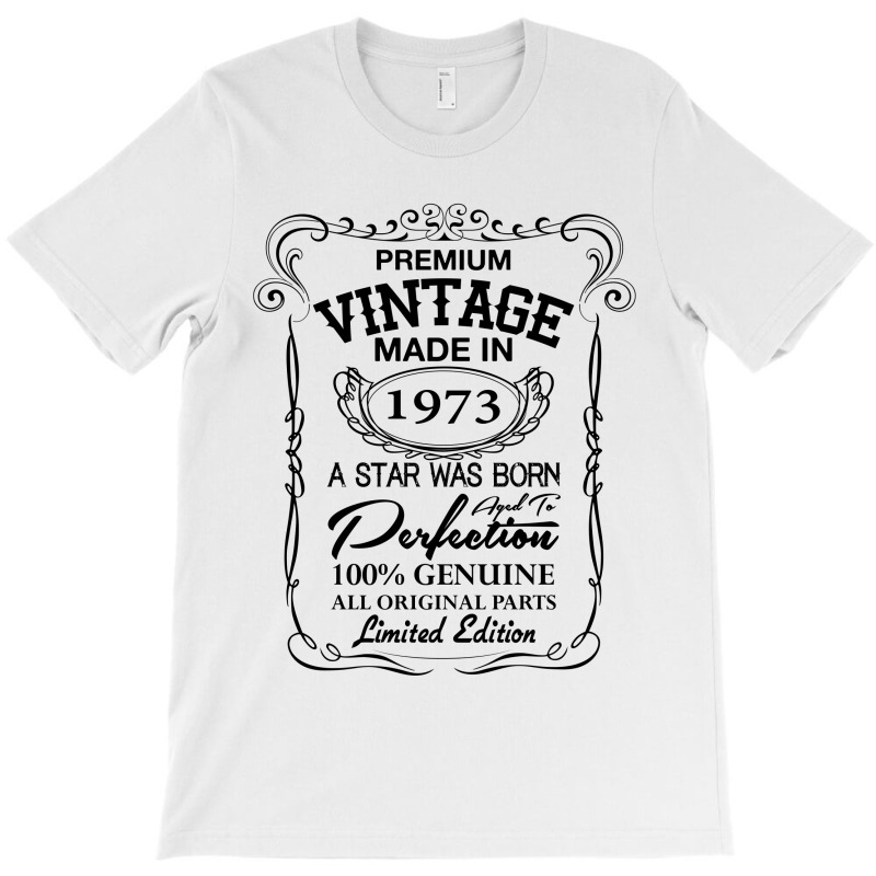Vintage Made In 1973 T-shirt | Artistshot