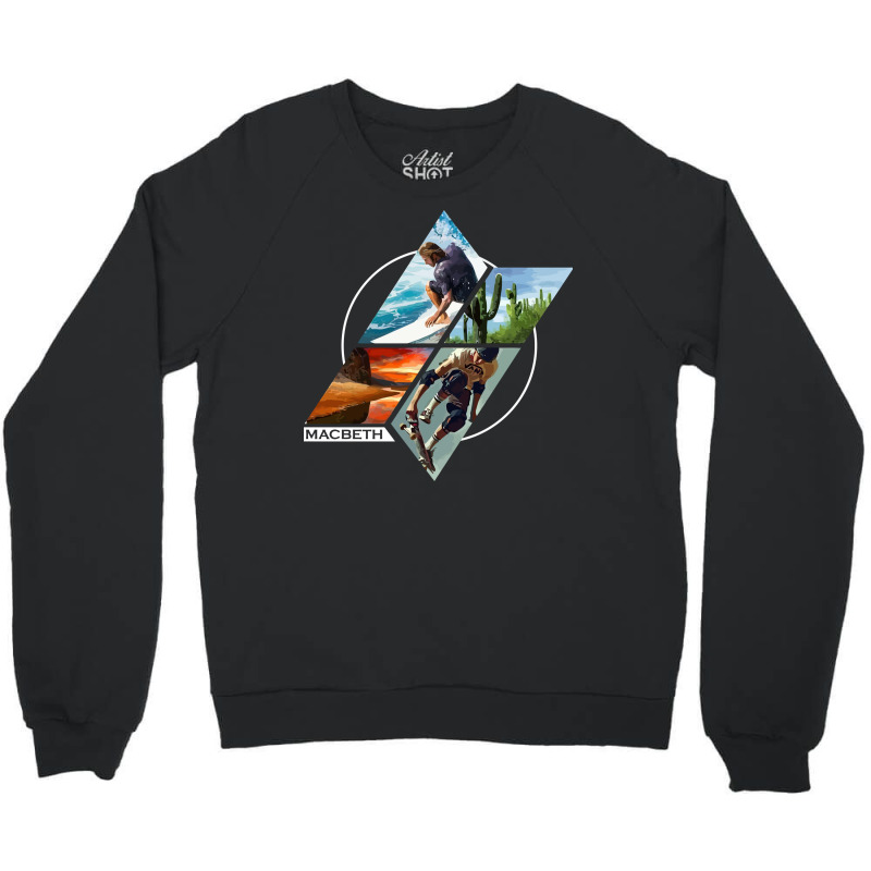 Macbeth Crewneck Sweatshirt by willieee340 | Artistshot