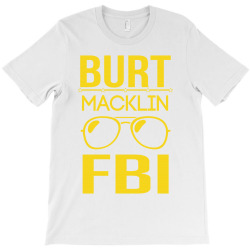burt macklin fbi T-Shirt | Artistshot