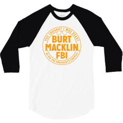 burt macklin, fbi 3/4 Sleeve Shirt | Artistshot