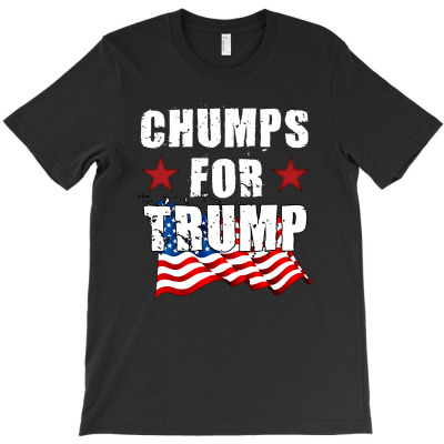 Chumps For Trump T-shirt Designed By Alemin