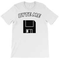 Byte Me Pun T-shirt | Artistshot