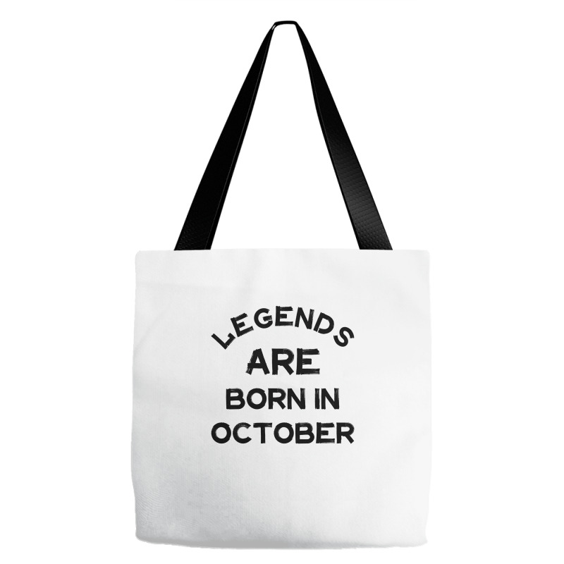 Legends Are Born In October Tote Bags | Artistshot