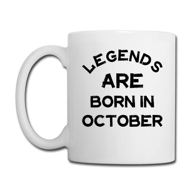 Legends Are Born In October Coffee Mug | Artistshot