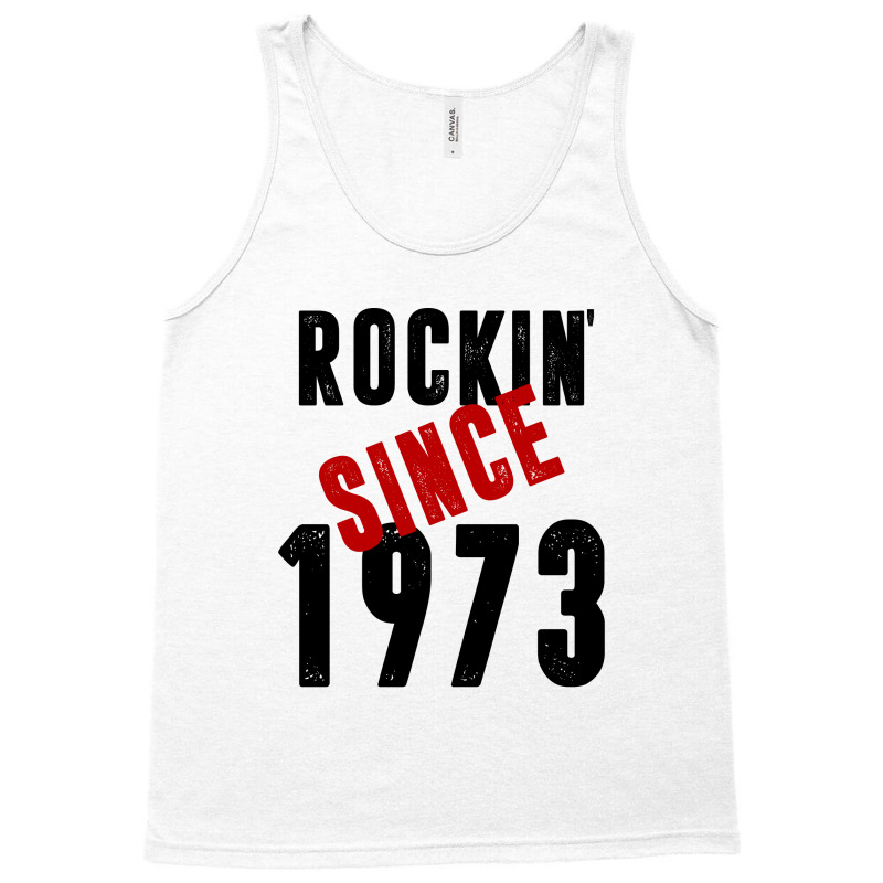 Rockin' Since 1973 Tank Top by RafaelLopez | Artistshot