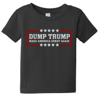 Dump Trump Baby Tee | Artistshot