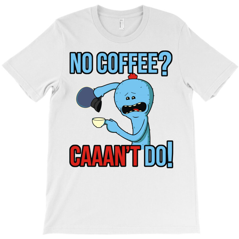 Caaan't Do! T-shirt | Artistshot