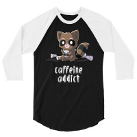 Caffeine Addict (2) 3/4 Sleeve Shirt | Artistshot