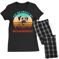 Anatolian Shepherd Dog T  Shirt Ask Me About My Anatolian Shepherd Dog Women's Pajamas Set | Artistshot