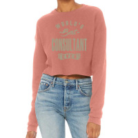 Best Consultant Ever Cropped Sweater | Artistshot