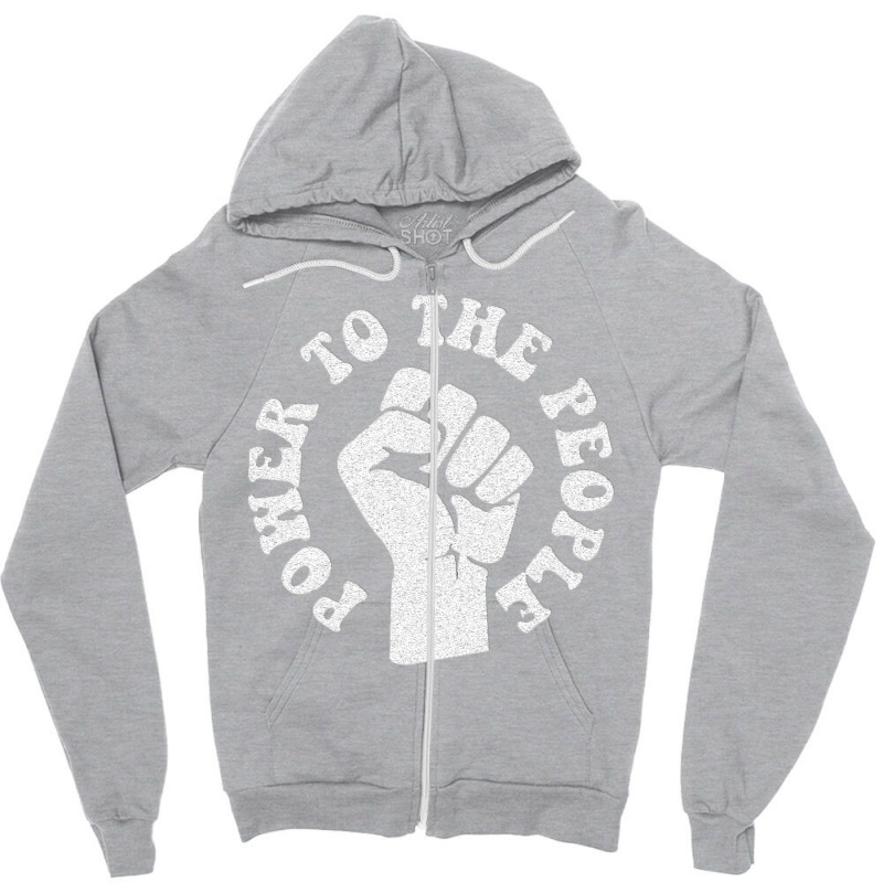 Power To The People Zipper Hoodie by zig street | Artistshot