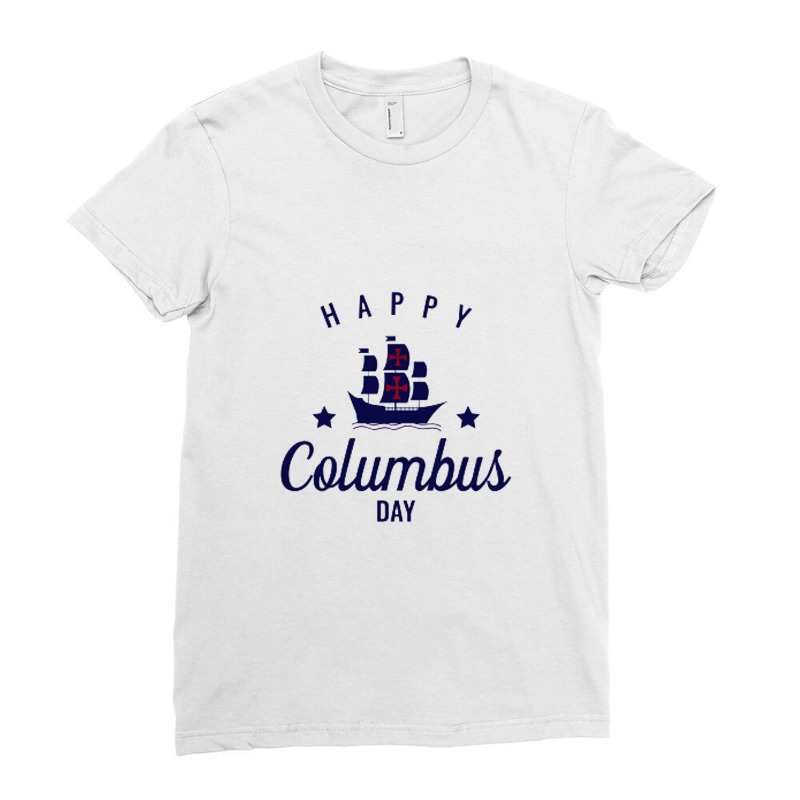 Columbus Day Design Simple Ladies Fitted T-Shirt by GegmaDesign | Artistshot