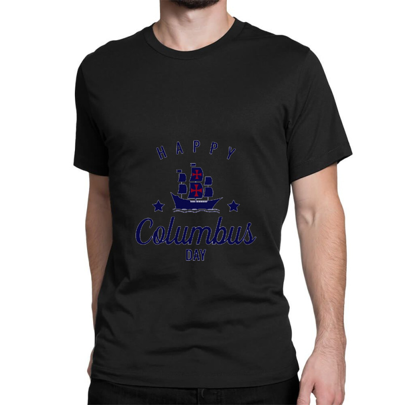 Columbus Day Design Simple Classic T-shirt by GegmaDesign | Artistshot