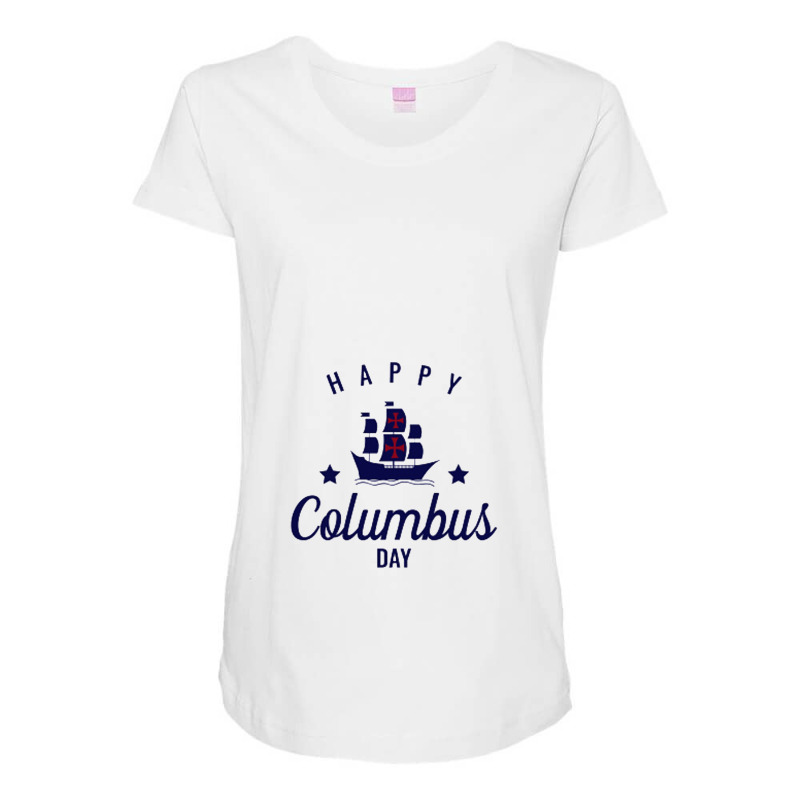 Columbus Day Design Simple Maternity Scoop Neck T-shirt by GegmaDesign | Artistshot