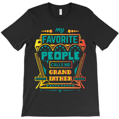 My Favorite People Calls Me Grandfather T-shirt Designed By Commodus
