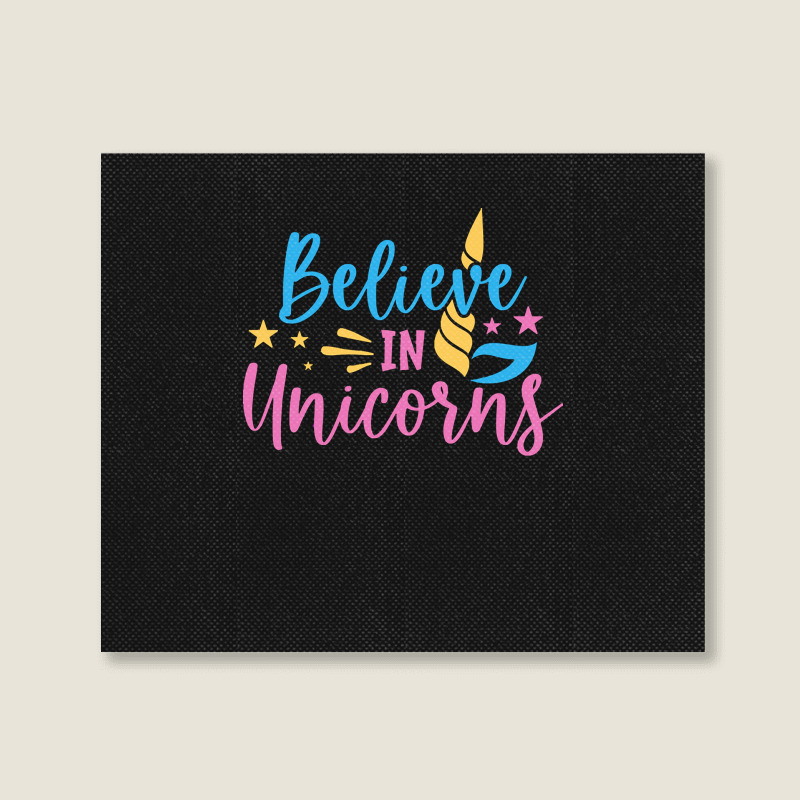 Believe N Unicorns T  Shirtbelieve în Unicorns T  Shirt Landscape Canvas Print | Artistshot