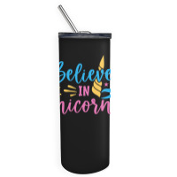 Believe N Unicorns T  Shirtbelieve în Unicorns T  Shirt Skinny Tumbler | Artistshot